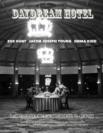 Отель мечтаний || Daydream Hotel (2017)