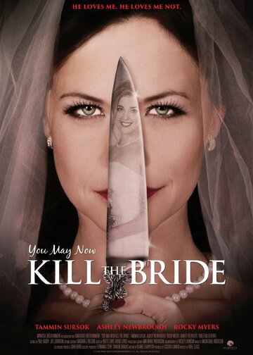 Теперь вы можете убить невесту || You May Now Kill the Bride (2016)