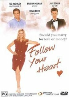 Следуй своим желаниям || Follow Your Heart (1999)
