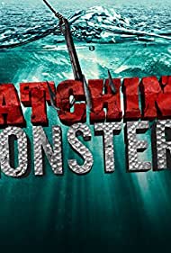 Крупный улов || Catching Monsters (2015)