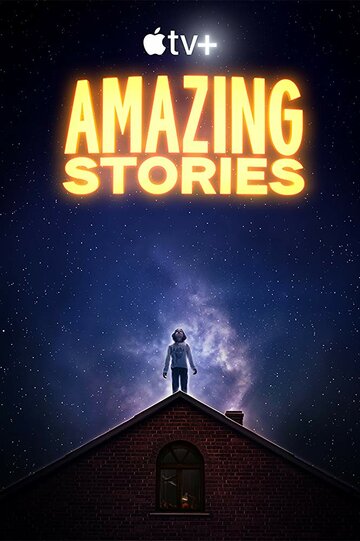 Удивительные истории || Amazing Stories (2020)