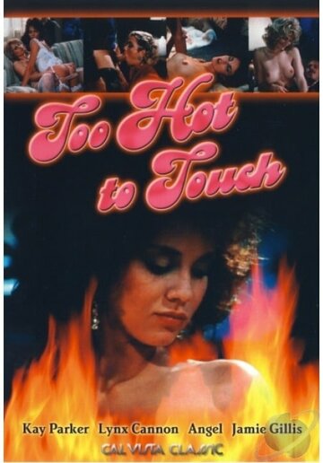 Слишком горячая на ощупь || Too Hot to Touch (1985)
