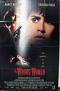 Не та женщина || The Wrong Woman (1995)