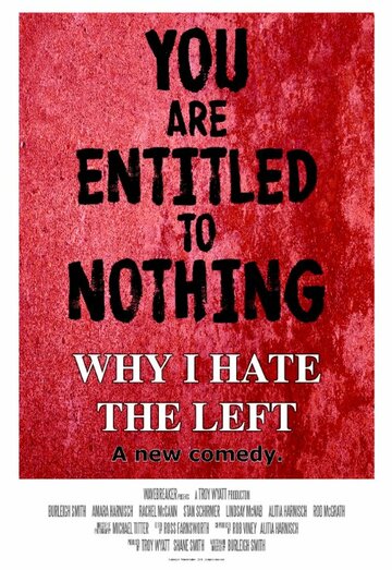 Why I Hate the Left (2015)