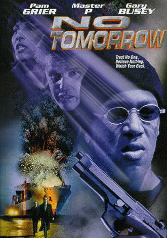 Завтра не придет никогда || No Tomorrow (1999)