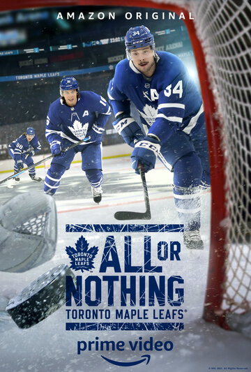 Все или ничего: Торонто Мейпл Лифс || All or Nothing: Toronto Maple Leafs (2021)