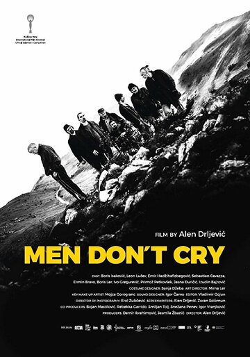 Мужчины не плачут || Muskarci ne placu (2017)