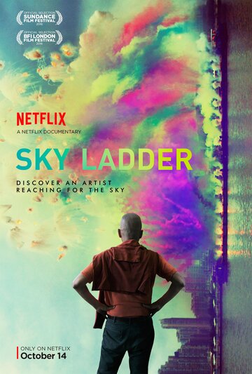 Лестница в небо: Искусство Цай Гоцяна || Sky Ladder: The Art of Cai Guo-Qiang (2016)