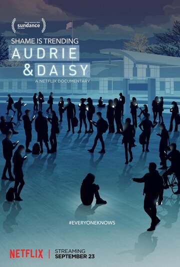 Одри и Дейзи || Audrie & Daisy (2016)