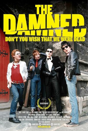 The Damned: Не желай нам смерти || The Damned: Don't You Wish That We Were Dead (2015)