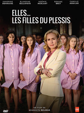 Девчонки из Плесси || Elles... Les filles du Plessis (2016)