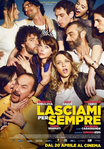 Оставь меня навсегда || Lasciami per sempre (2017)