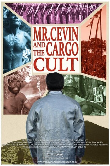 Mr. Cevin and the Cargo Cult (2016)