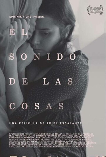 Голос вещей || El Sonido de las Cosas (2016)