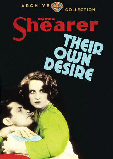 Их собственное желание || Their Own Desire (1929)