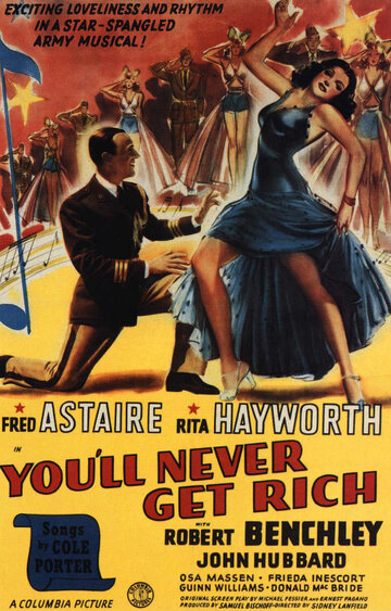 Ты никогда не будешь богаче || You'll Never Get Rich (1941)