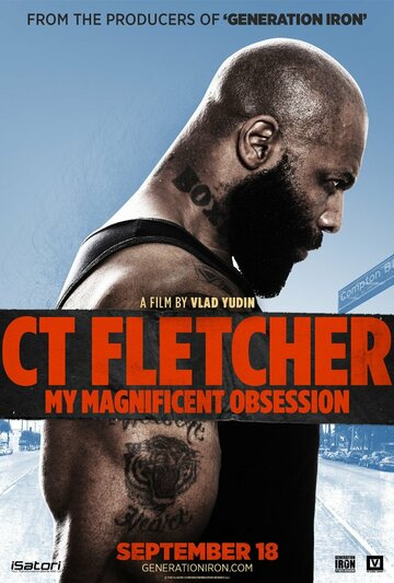 Сити Флетчер: Моё прекрасное стремление || CT Fletcher: My Magnificent Obsession (2015)