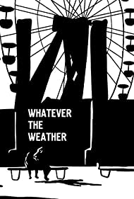 В любую погоду || Bei Wind und Wetter (2016)