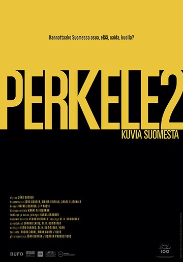 Перкеле 2. Картинки из Финляндии || Perkele 2. Kuvia Suomesta vuonna 2016 (2017)