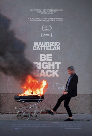 Маурицио Кателлан: Ушёл, скоро буду || Maurizio Cattelan: Be Right Back (2016)