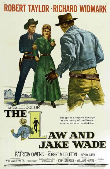 Закон и Джейк Уэйд || The Law and Jake Wade (1958)