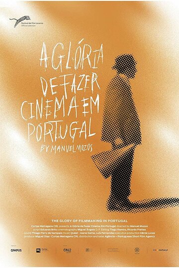 Слава португальского кино || A Glória de Fazer Cinema em Portugal (2015)