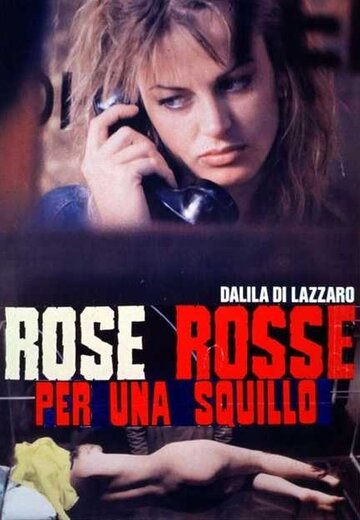 Скандальные связи || Rose rosse per una squillo (1993)