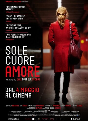 Солнце, сердце, любовь || Sole, cuore, amore (2016)