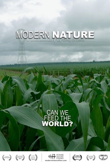 Modern Nature: Can We Feed the World? (2014)