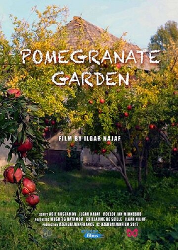 Гранатовый сад || Pomegranate Garden (2016)
