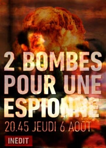Одна шпионка и две бомбы || Deux bombes pour une espionne (2015)