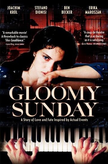 Мрачное воскресенье || Gloomy Sunday - Ein Lied von Liebe und Tod (1999)