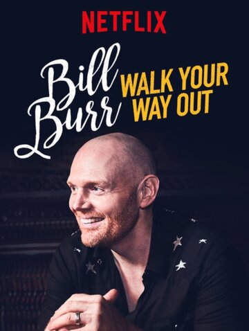 Билл Бёрр: Иди разгуливай || Bill Burr: Walk Your Way Out (2017)