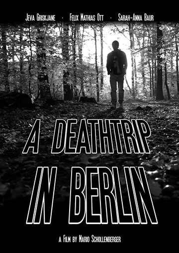 Смертельный трип в Берлине || A Deathtrip in Berlin (2016)