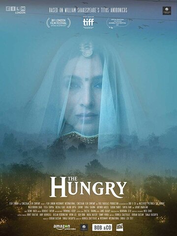 Голодные || The Hungry (2017)