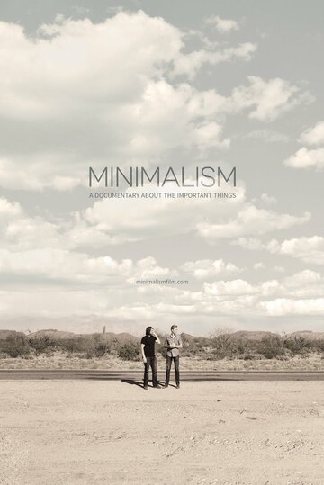 Минимализм. Документальный фильм о важных вещах || Minimalism: A Documentary About the Important Things (2015)