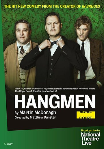 Палачи || National Theatre Live: Hangmen (2016)