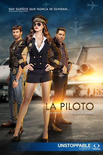 Пилот || La Piloto (2017)
