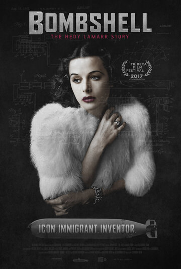 Взрывная красотка: История Хеди Ламарр || Bombshell: The Hedy Lamarr Story (2017)