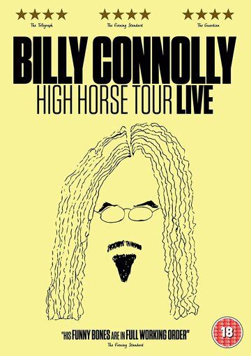 Билли Коннолли: Верхом || Billy Connolly: High Horse Tour Live (2016)