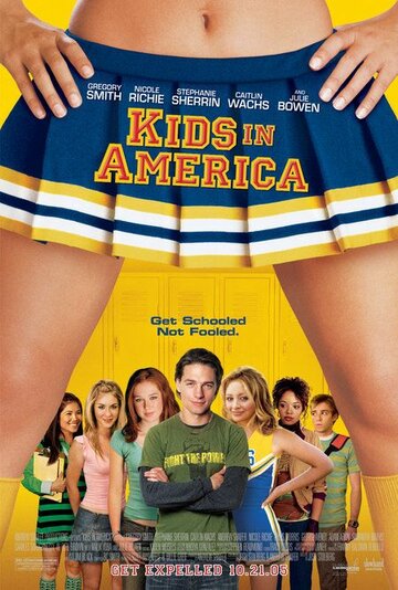 Американские детки || Kids in America (2005)