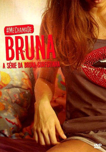 Мое имя Бруна || Me Chama de Bruna (2016)