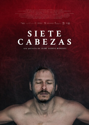 Семь голов || Siete cabezas (2017)