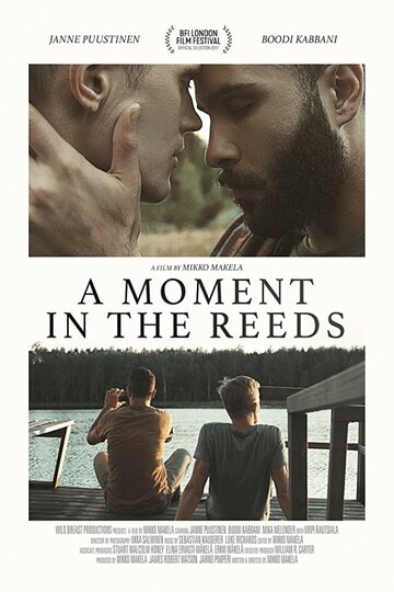 Мгновение в камышах || A Moment in the Reeds (2017)