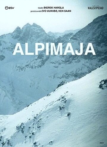 Дом в горах || Alpimaja (2012)