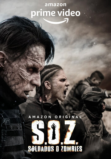 Солдаты-зомби || S.O.Z: Soldados o Zombies (2021)
