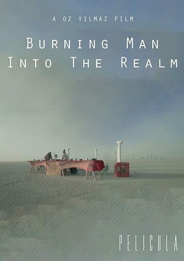 Burning Man: Into the Realm (2017)