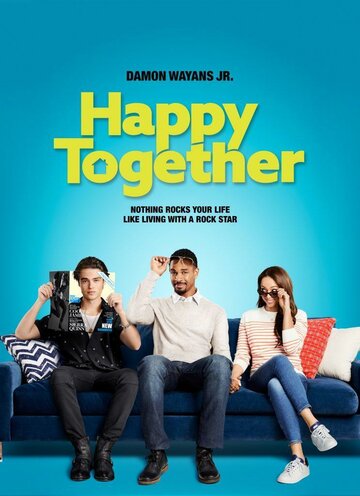Счастливы вместе || Happy Together (2018)