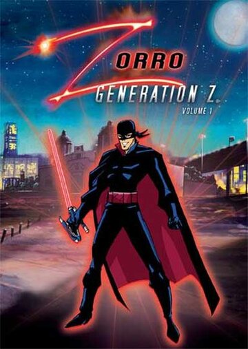 Зорро. Поколение Зет || Zorro: Generation Z - The Animated Series (2008)
