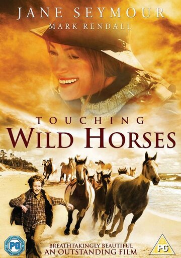Дикие лошади || Touching Wild Horses (2002)